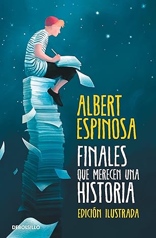 Portada del libro Finales que merecen una historia de Albert Espinosa