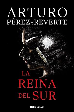 Portada del libro La Reina del Sur Portada del libro La Reina del Sur