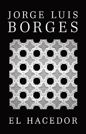 Portada del libro El hacedor de Jorge Luis Borges